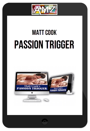 Matt Cook – Passion Trigger