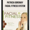 Patricia Goroway – FACIAL FITNESS SYSTEM