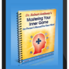 Robert Anthony – Mastering Your Inner Game – An Owner’s Manual For Your Mind