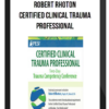 Robert Rhoton - Certified Clinical Trauma Professional
