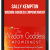 Sally Kempton - Wisdom Goddess Empowerment