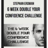 Stephan Erdman – 6 Week Double Your Confidence Challenge