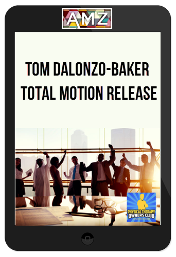 Tom Dalonzo-Baker - Total Motion Release