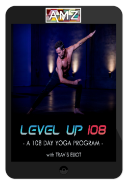 Travis Eliot - Level Up 108 - A 108 Day Yoga Program