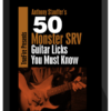 Truefire - Anthony Stauffer's 50 Monster SRV Licks You Must Know