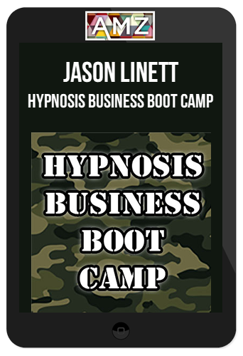 Jason Linett – Hypnosis Business Boot Camp