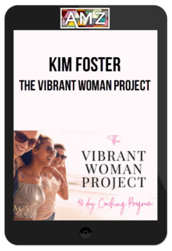 Kim Foster – The Vibrant Woman Project
