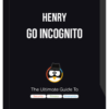Henry - Go Incognito