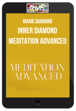 Marie Diamond – Inner Diamond Meditation Advanced