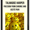 Talmadge Harper - Freedom from Chronic and Acute Pain