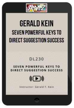 Gerald Kein – Seven Powerful Keys to Direct Suggestion Success