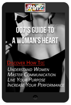 007's Guide to a Woman's Heart – Elite Training Bundle