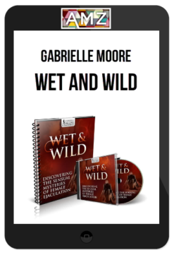 Gabrielle Moore – Wet And Wild