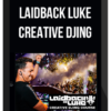 Laidback Luke Creative DJing