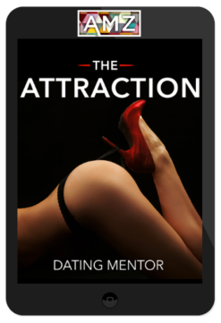 Your Dating Mentor – The Attraction