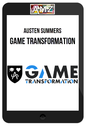 Austen Summers – Game Transformation