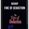 Bishop – Fire of Seduction