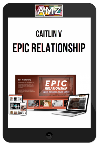 Caitlin V – Epic Relationship