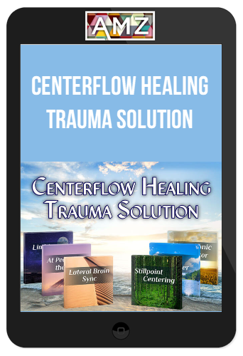 Centerflow Healing Trauma Solution
