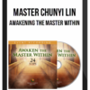 Chunyi Lin – Awakening the Master Within – 24 Steps