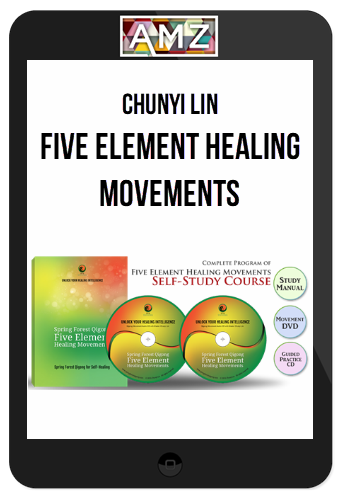 Chunyi Lin – Five Element Healing Movements