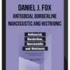 Daniel J. Fox – Antisocial Borderline Narcissistic and Histrionic