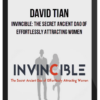 David Tian – Invincible: The Secret Ancient Dao of Effortlessly Attracting Women