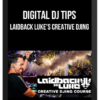 Digital DJ Tips – Laidback Luke's Creative DJing