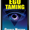 George Hutton – Ego Taming