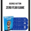 George Hutton – Zero Fear Game