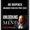 Joe Dispenza – Unlocked Your Self Free 2020