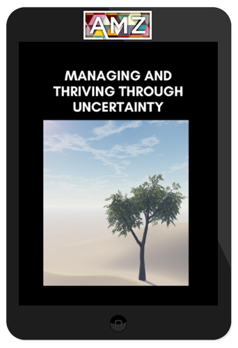 John Overdurf – Managing and Thriving in Uncertainty