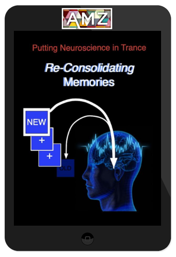 John Overdurf – Neuroscience In Trance… Reconsolidating Memories