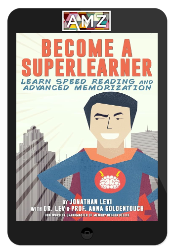 Jonathan Levi – Become a SuperLearner V2: Learn Speed Reading & Boost Memory