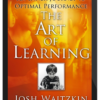 Josh Waitzkin – The Art of Learning: An Inner Journey to Optimal Performance