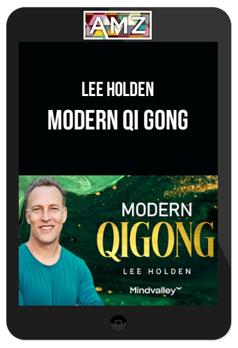 Lee Holden – Modern QiGong