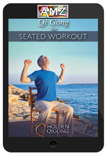 Lee Holden – Qi Gong: The Seated Workout