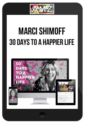 Marci Shimoff – 30 Days to a Happier Life