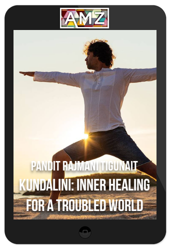 Pandit Rajmani Tigunait – Kundalini: Inner Healing for a Troubled World