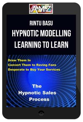 Rintu Basu – Hypnotic Modelling – Learning to Learn