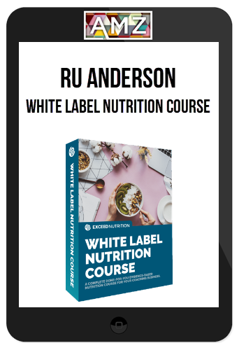 Ru Anderson – White Label Nutrition Course