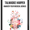 Talmadge Harper – Awaken Your Musical Genius