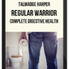 Talmadge Harper – Regular Warrior: Complete Digestive Health