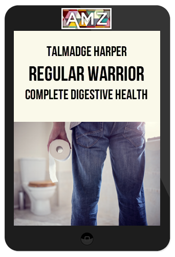 Talmadge Harper – Regular Warrior: Complete Digestive Health