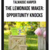 Talmadge Harper – The Lemonade Maker: Opportunity Knocks