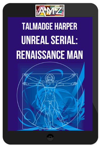 Talmadge Harper – Unreal Serial: Renaissance Man