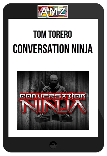 Tom Torero – Conversation Ninja