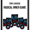 Tony Laroche – Radical Inner Game