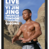 Yan Lei – Yi Jin Jing (Muscle Tendon Changing) Qigong