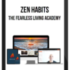 Zen Habits – The Fearless Living Academy